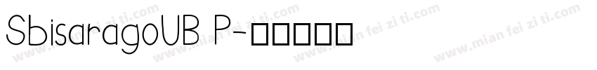 SbisaragoUB P字体转换
